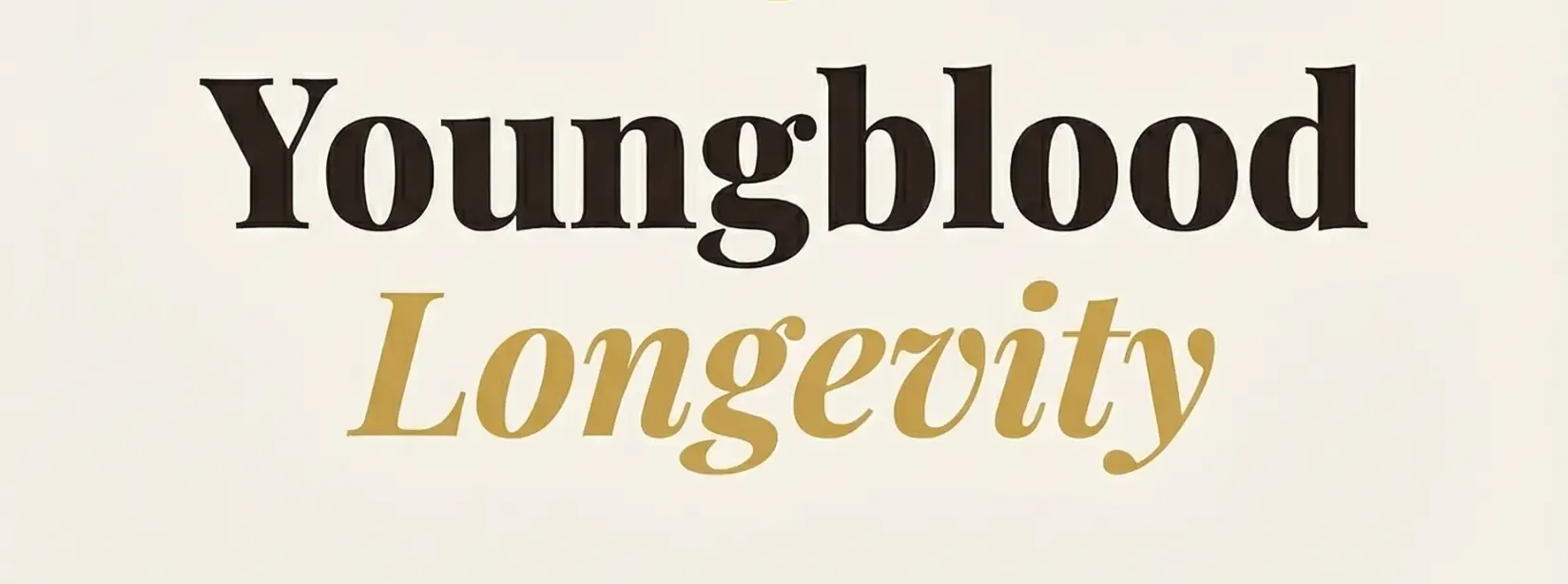 Youngblood Longevity